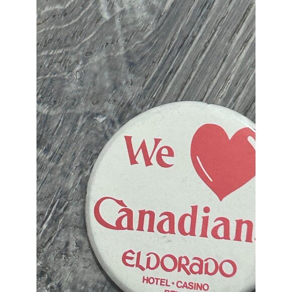 Vintage We Love Canadian Eldorado Casino Reno Hotel Lebel Pinback Button - Picture 4 of 7
